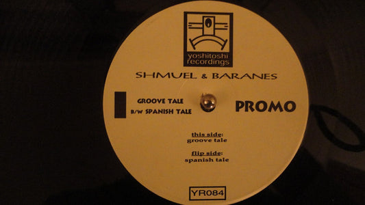 Shmuel* & Baranes* : Groove Tale / Spanish Tale (12", Promo)