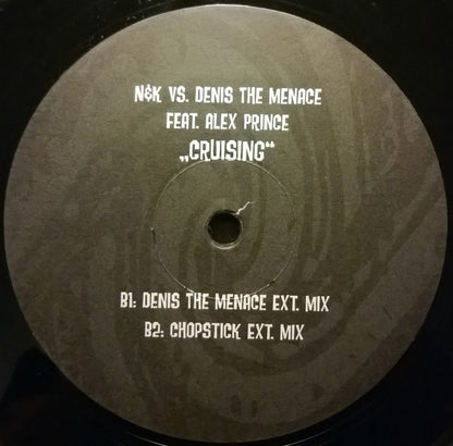 Nalin & Kane Vs. Denis The Menace Feat. Alex Prince* : Cruising 2004 (12")