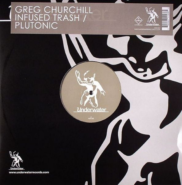 Greg Churchill : Infused Trash / Plutonic (12")