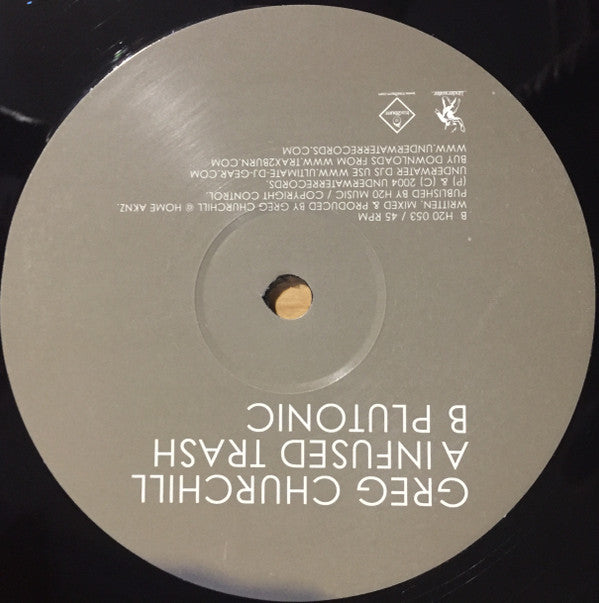 Greg Churchill : Infused Trash / Plutonic (12")