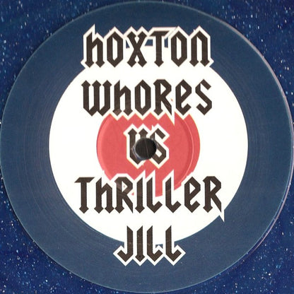 Hoxton Whores Vs Thriller Jill : Trust The Feeling (12", Blu)
