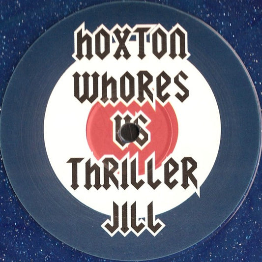 Hoxton Whores Vs Thriller Jill : Trust The Feeling (12", Blu)