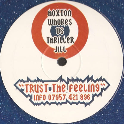 Hoxton Whores Vs Thriller Jill : Trust The Feeling (12", Blu)