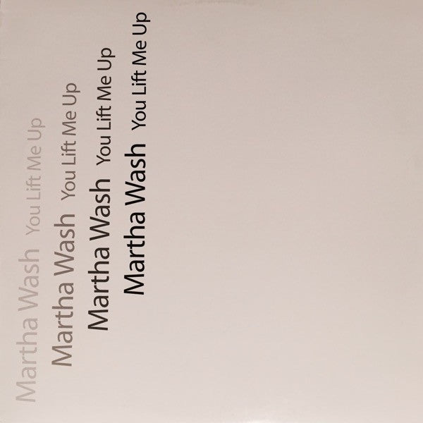 Martha Wash : You Lift Me Up (12")