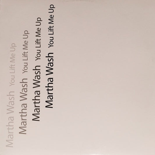 Martha Wash : You Lift Me Up (12")