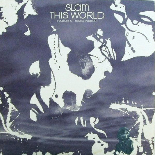 Slam Featuring Tyrone Palmer : This World (12")