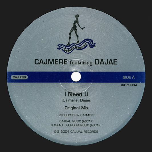 Cajmere Featuring Dajaé : I Need U (12")