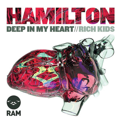 Hamilton (17) : Deep In My Heart / Rich Kids (12")