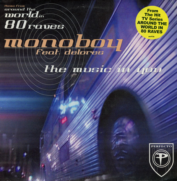 Monoboy Feat. Delores : The Music In You (12")