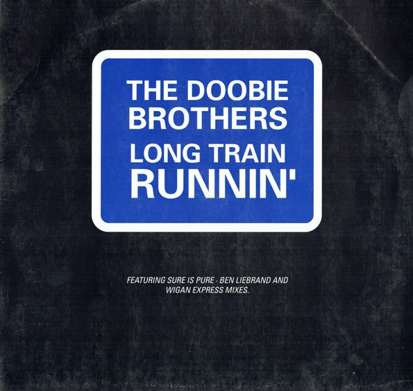 The Doobie Brothers : Long Train Runnin' (12")