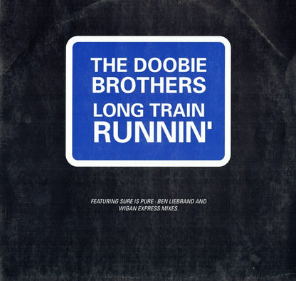 The Doobie Brothers : Long Train Runnin' (12")