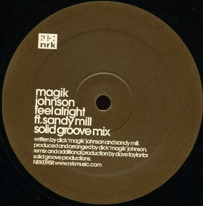 Magik Johnson Ft. Sandy Mill : Feel Alright (Solid Groove Mix) (12", S/Sided, Ltd)