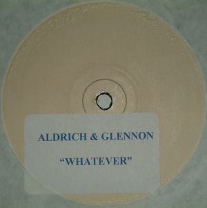 Aldrich & Glennon : Whatever (12", W/Lbl)