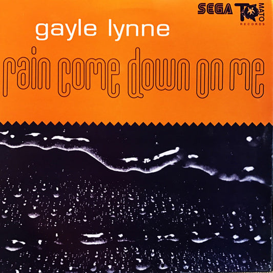 Gayle Lynne : Rain Come Down On Me (12")