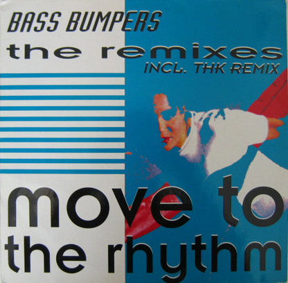 Bass Bumpers : Move To The Rhythm (The Remixes) (12", Maxi)