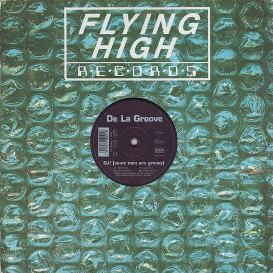 De La Groove : DJ! (Some Men Are Groovy) (12")
