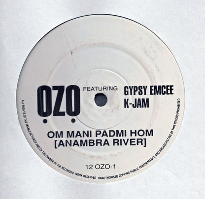 Ozo Featuring Gypsy Emcee K-Jam* : Om Mani Padmi Hom (Anambra River) (12")