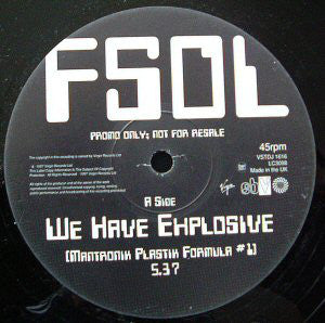 FSOL* : We Have Explosive (12", Promo)