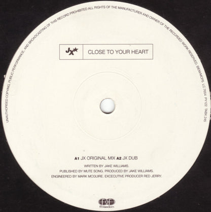 JX : Close To Your Heart (12")