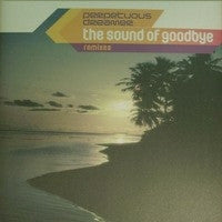Perpetuous Dreamer : The Sound Of Goodbye (Remixes) (12")