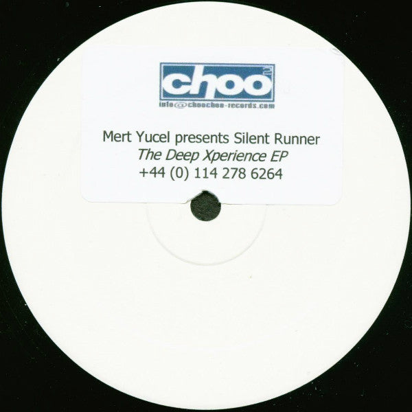 Mert Yucel presents Silent Runner : The Deep Xperience EP (12", EP, W/Lbl, Sti)
