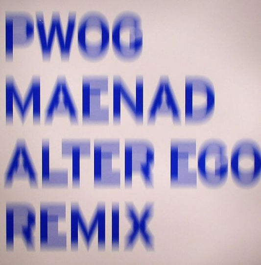 Psychick Warriors Ov Gaia : Maenad - Alter Ego Remix (12")