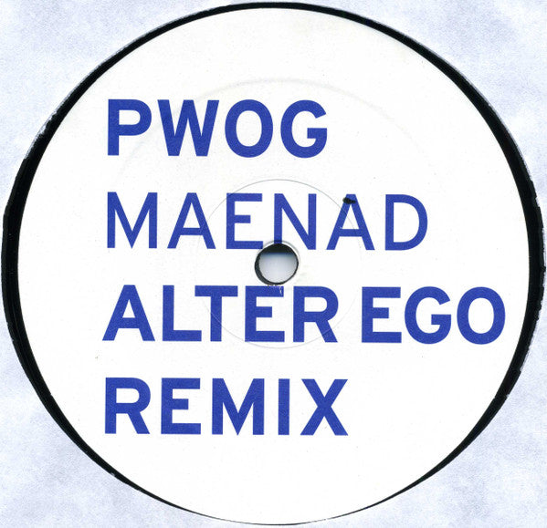 Psychick Warriors Ov Gaia : Maenad - Alter Ego Remix (12")