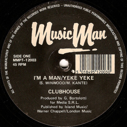 Club House : I'm A Man/Yeke Yeke (12")
