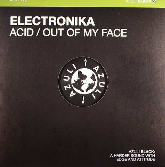 Electronika* : Acid / Out Of My Face (12")