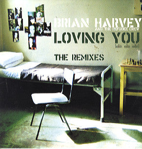 Brian Harvey And The The Refugee Crew : Loving You (Olé Olé Olé) (The Remixes) (12")