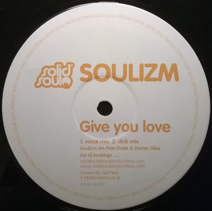 Soulizm : Give You Love (12")