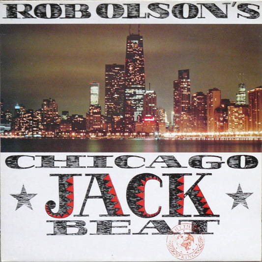 Rob Olson : Rob Olson's Chicago Jack Beat (LP, Comp)