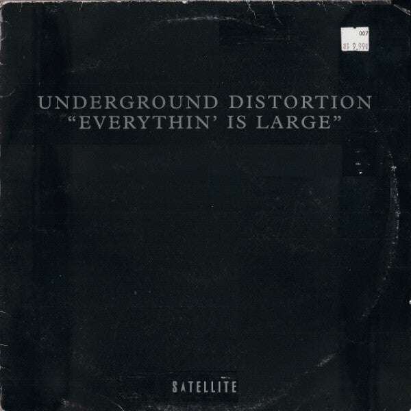 Underground Distortion : Everythin' Is Large (12")