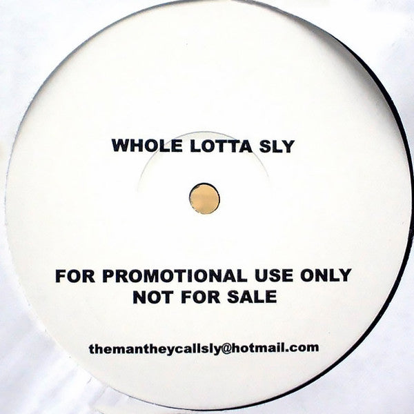 Unknown Artist : Whole Lotta Sly (12", S/Sided, Promo)