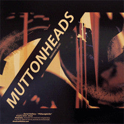 Muttonheads : Smashing Music (12")