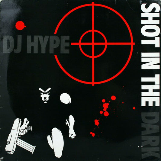 DJ Hype : Shot In The Dark (12")