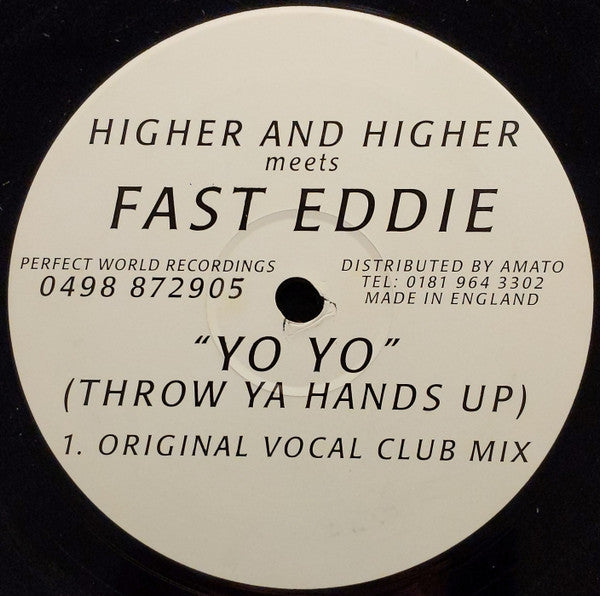 Higher And Higher Meets "Fast" Eddie Smith : Yo Yo (Throw Ya Hands Up) (12")