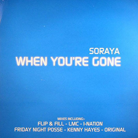 Soraya : When You're Gone (2x12", Promo)
