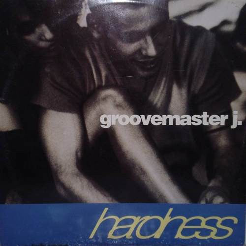 Groovemaster J : Hardness (12")
