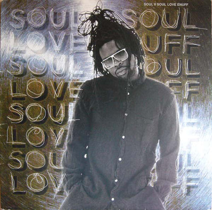 Soul II Soul : Love Enuff (12")