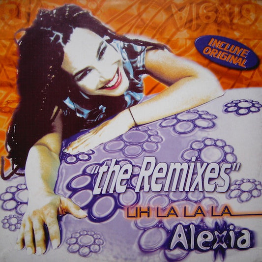 Alexia : Uh La La La (Remixes) (12")