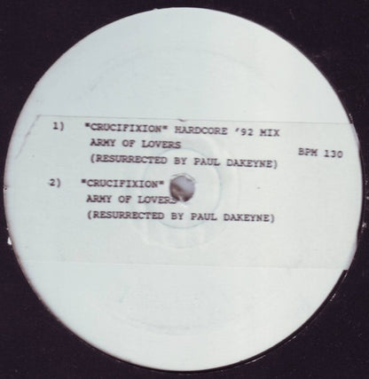 Army Of Lovers : Crucifixion (Paul Dakeyne Remixes) (12", W/Lbl, Sti)