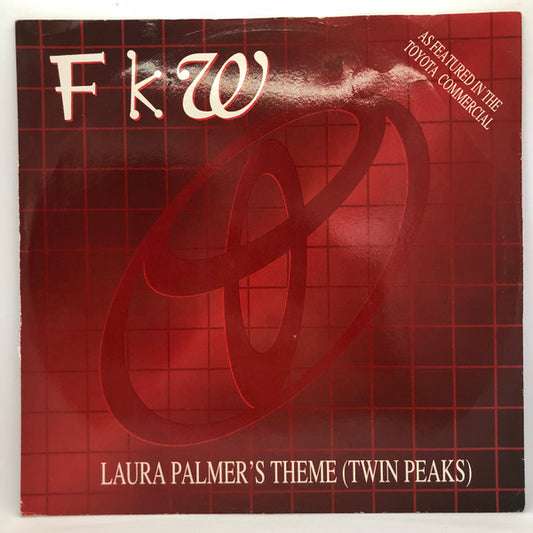 FKW (2) : Laura Palmer's Theme (Twin Peaks) (12")