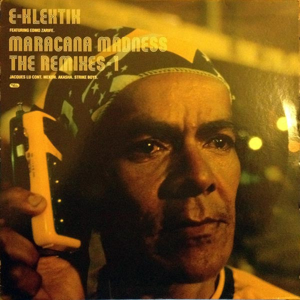 E-Klektik : Maracana Madness The Remixes Part 1 of 4 (12")