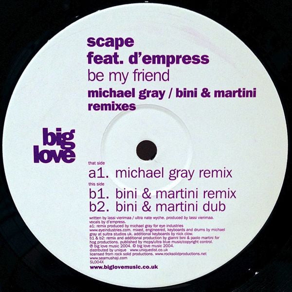 Scape Feat. D-Empress : Be My Friend (Michael Gray / Bini & Martini Remixes) (12")