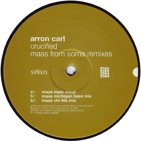 Aaron-Carl : Crucified (Maas From Soma Remixes) (12")