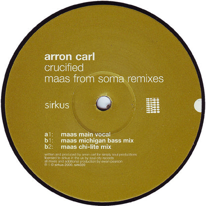 Aaron-Carl : Crucified (Maas From Soma Remixes) (12")