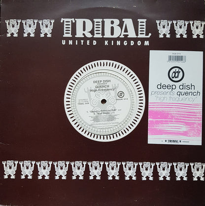 Deep Dish Presents Quench (2) : High Frequency (12")