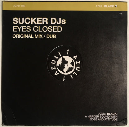 Sucker DJ's : Eyes Closed (12")