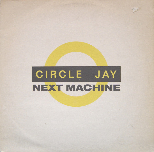 Circle Jay : Next Machine (12")